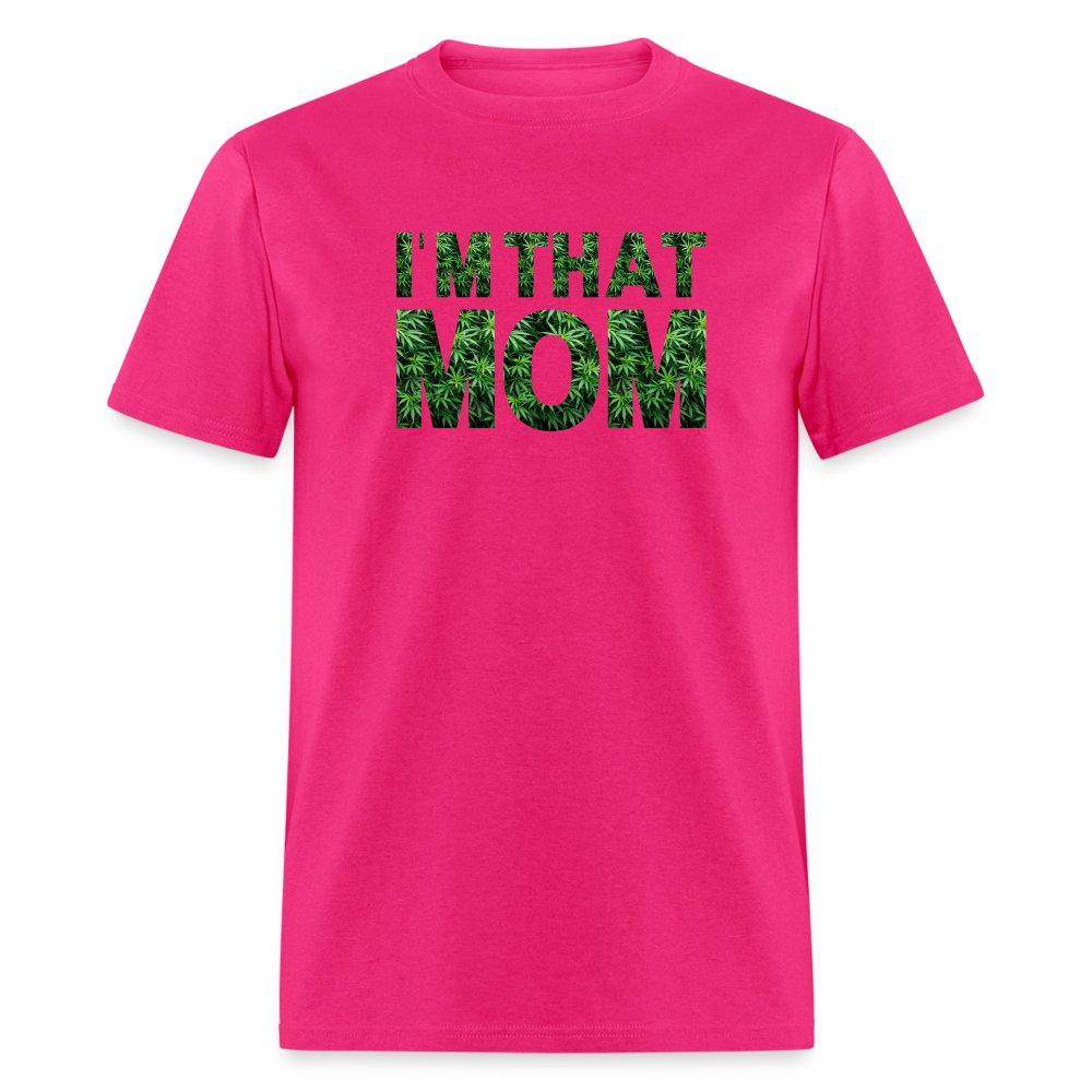 I'M THAT MOM - fuchsia