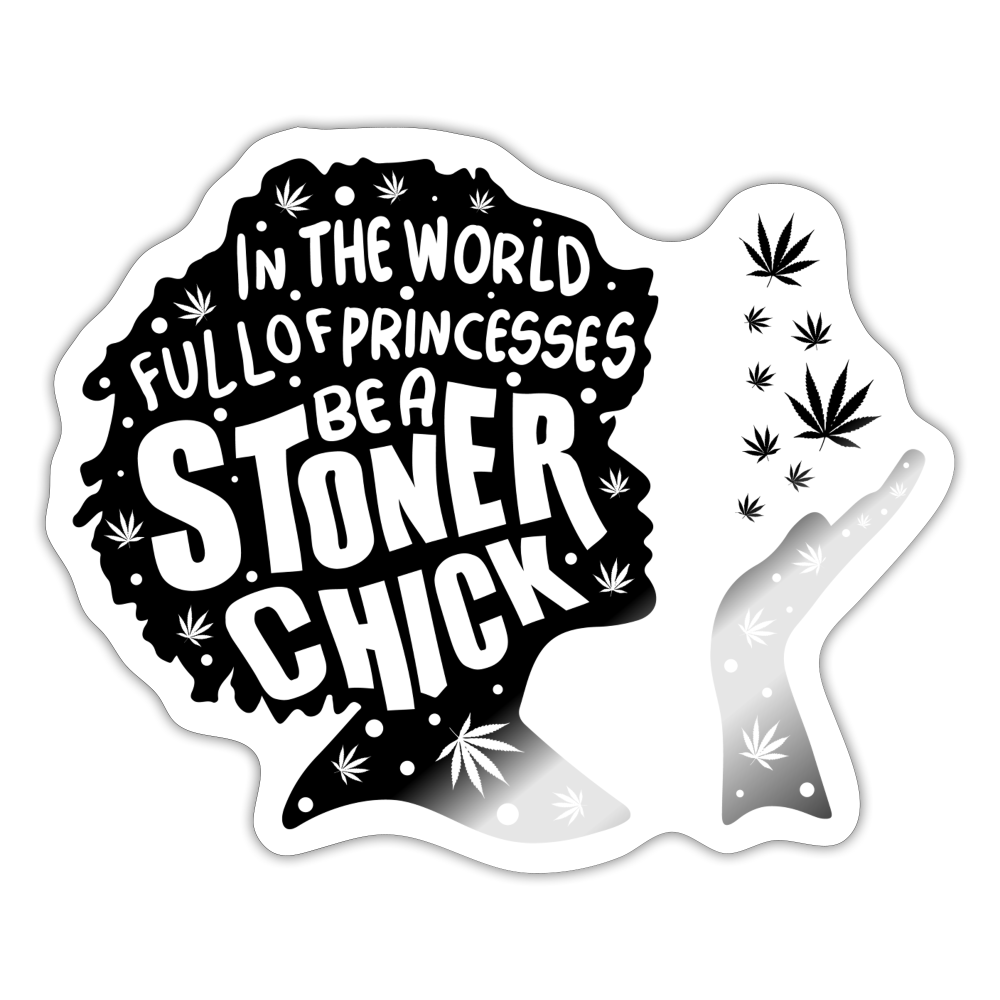 Stoner Chick Sticker - white glossy