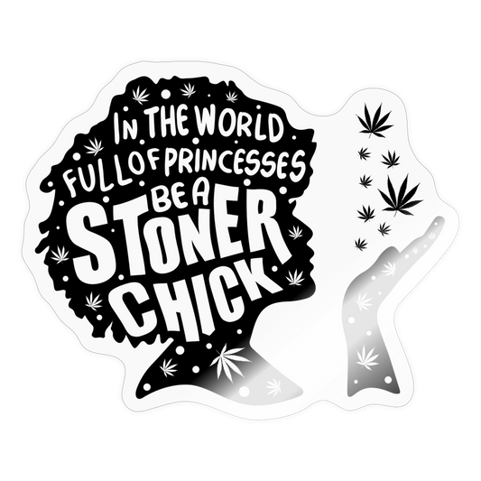 Stoner Chick Sticker - transparent glossy