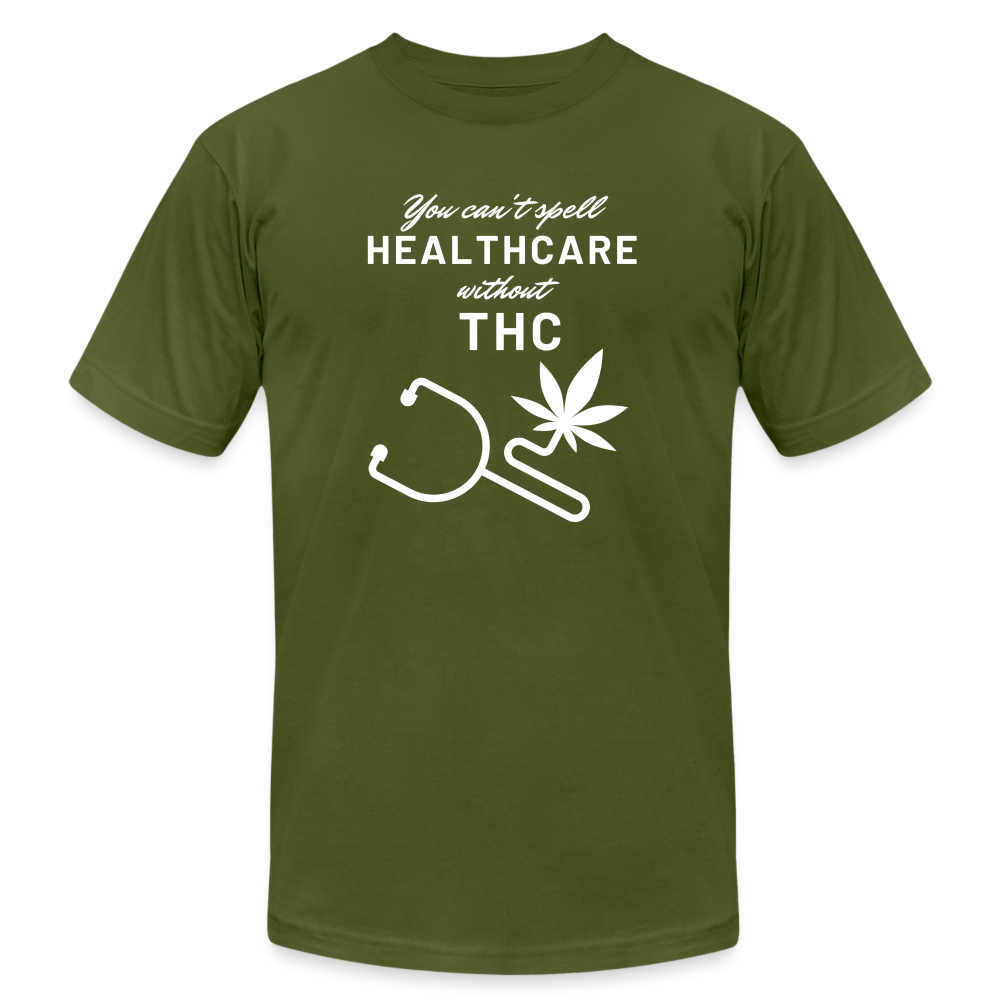 You can't spell HealTHCare without THC - olive