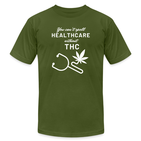 You can't spell HealTHCare without THC - olive