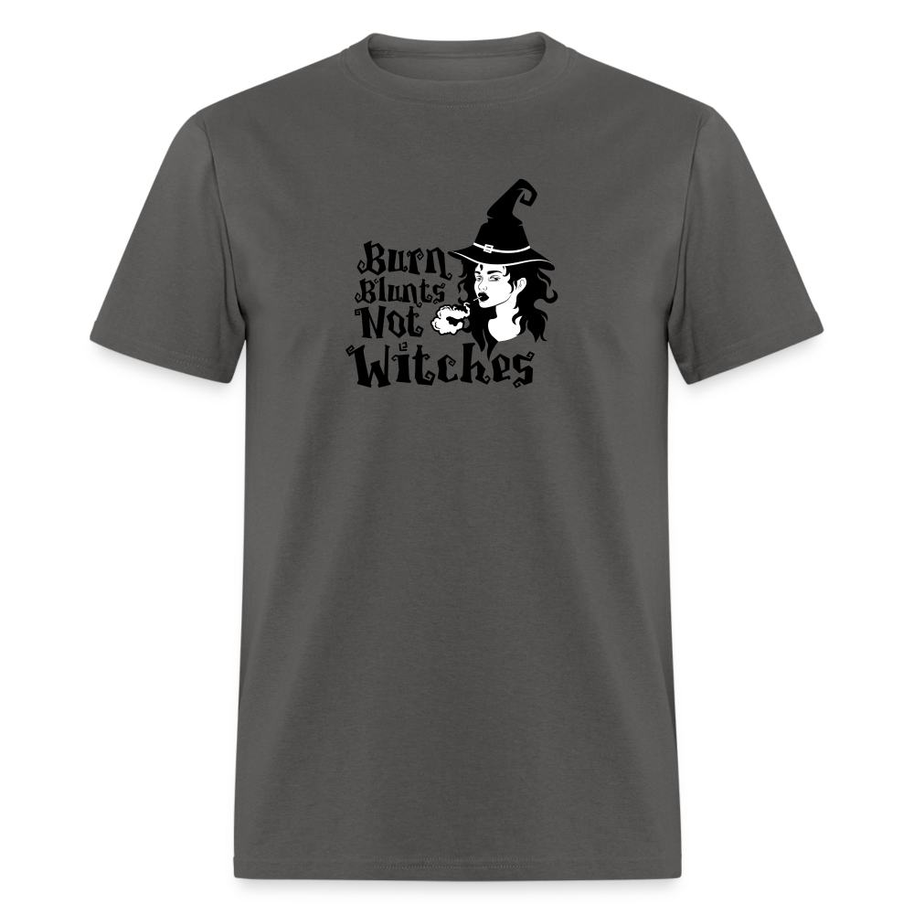 Burn Blunts Not Witches Unisex Classic T-Shirt - charcoal