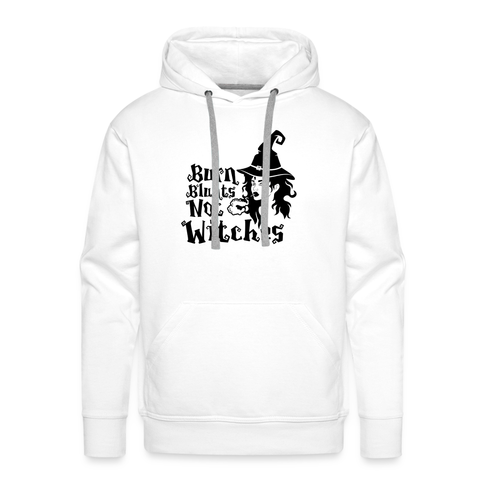 Burn Blunts Not Witches Premium Hoodie - white